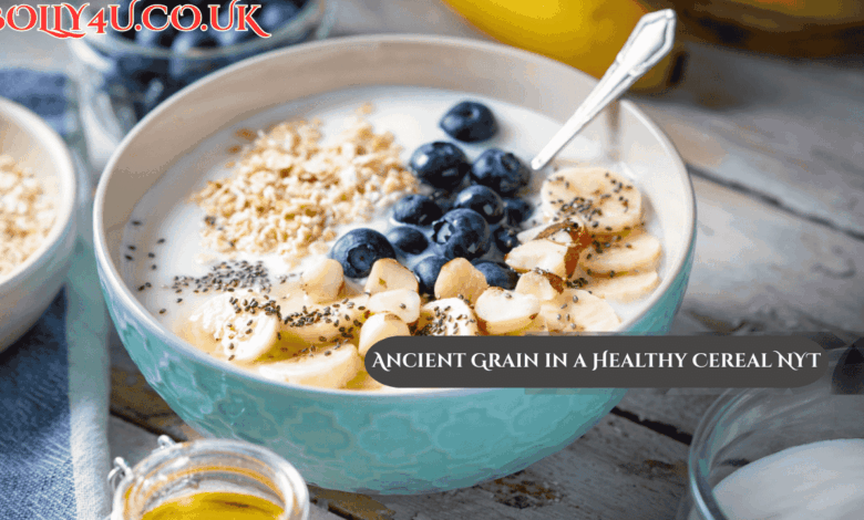 Ancient Grain in a Healthy Cereal NYT