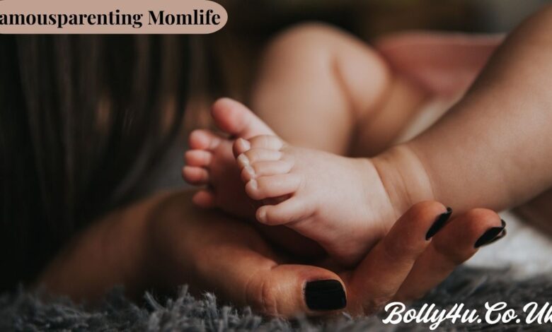 Famousparenting Momlife