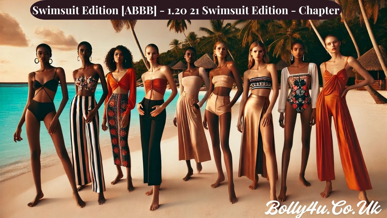 Swimsuit Edition [ABBB] - 1.20 21 Swimsuit Edition - Chapter